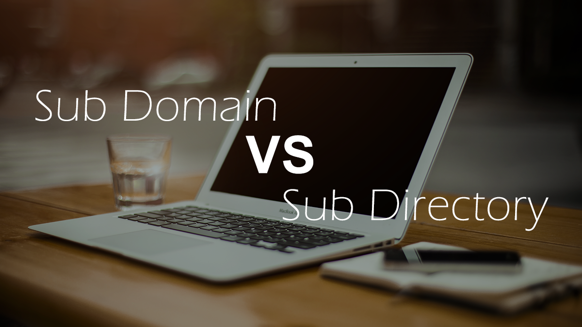 Sub Domain VS Sub Direktori Untuk SEO